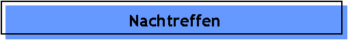 Nachtreffen